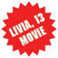 livia, 13 - Movie
